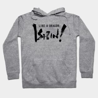 Like A Dragon: ISHIN! Hoodie